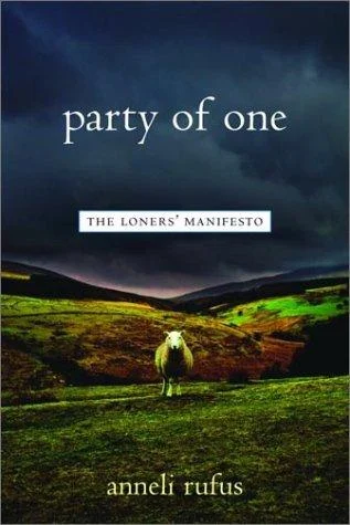 Cover of Party of One: The Loners’ Manifesto