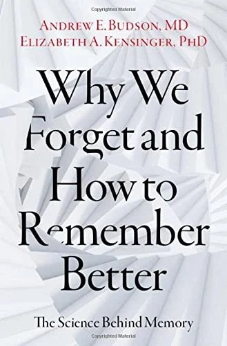 Cover of Why We Forget and How to Remember Better: The Science Behind Memory